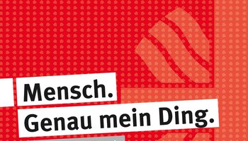 Werbeslogan "Mensch. Genau mein Ding. Komm in unser Team" | © Caritas München